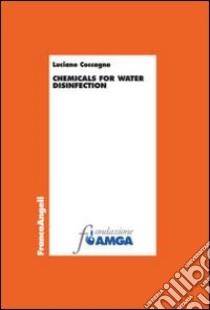 Chemicals for water disinfection libro di Coccagna Luciano