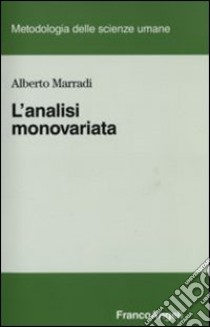 L'analisi monovariata libro di Marradi Alberto