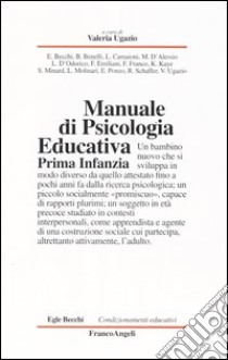 Manuale di psicologia educativa. Prima infanzia libro di Ugazio V. (cur.)