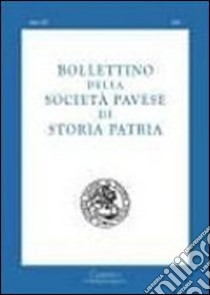 Bollettino della società pavese di storia patria (2010) libro