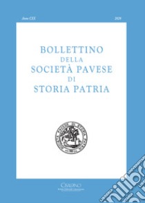 Bollettino della società pavese di storia patria. Vol. 120 libro