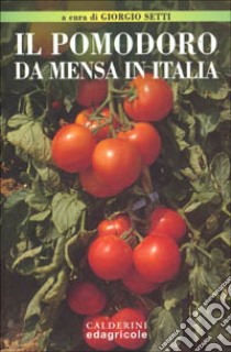 Il pomodoro da mensa in Italia libro