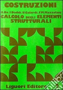 Costruzioni. Vol. 2: Calcolo degli elementi strutturali libro di Mazzolani Federico M.