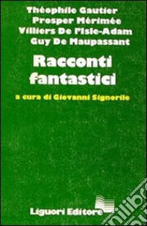 Racconti fantastici libro di Signorile G. (cur.)