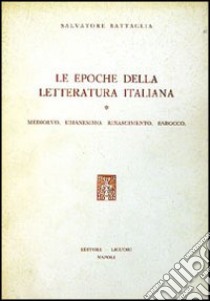 Epoche letteratura. Vol. 1 libro di Battaglia Salvatore