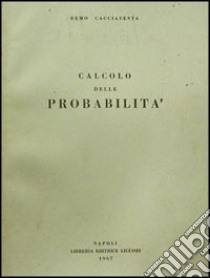 Calcolo delle probabilità libro di Cacciafesta Remo