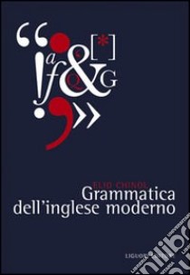 Grammatica dell'inglese moderno libro di Chinol Elio