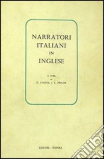 Narratori italiani in inglese libro di Chinol Elio; Frank Thomas