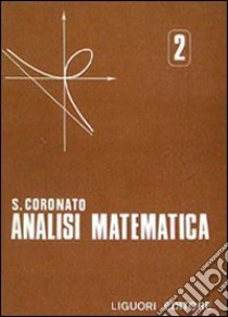 Lezioni di analisi matematica. Vol. 2 libro di Coronato Savino