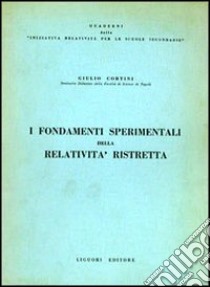 I fondamenti sperimentali della relatività ristretta libro di Cortini Bruno