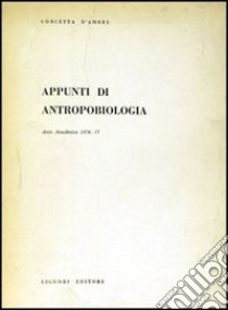 Appunti di antropobiologia libro di D'Amore Concetta