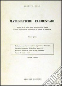 Matematiche elementari. Vol. 1 libro di Dedò Modesto