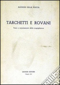 Tarchetti e Rovani. Aspetti della Scapigliatura libro di Della Rocca Alfonso