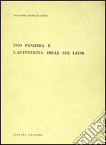 Ugo Panziera e l'autenticità delle sue laudi libro di Di Zenzo Salvatore F.