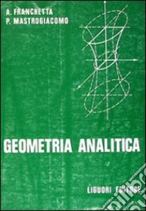 Geometria analitica libro di Franchetta Alfredo; Mastrogiacomo Paolo