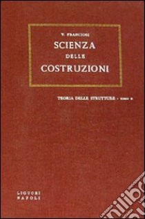 Teorie dei telai e delle strutture da ponti libro di Franciosi Vincenzo