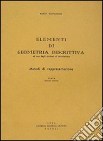 Elementi di geometria descrittiva libro di Giovannardi Mario