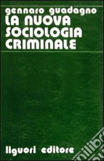 Principi di sociologia criminale libro di Pannain Bruno