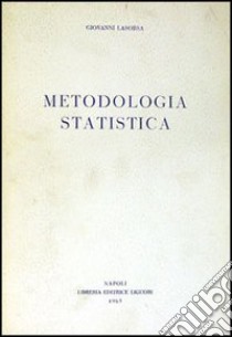 Metodologia statistica libro di Lasorsa Giovanni