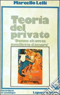 Teoria del privato libro di Lelli Marcello