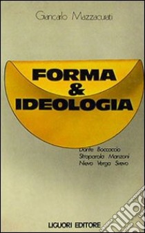 Forma e ideologia libro di Mazzacurati Giancarlo