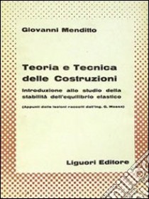 Teoria e tecnica delle costruzioni libro di Menditto Giovanni