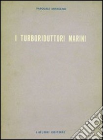 I tuboriduttori marini libro di Miraglino Pasquale