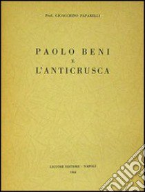 Paolo Beni e l'Anticrusca libro di Paparelli Gioacchino