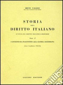 Storia del diritto italiano. Vol. 2: Le fonti dai Carolingi al secolo X libro di Paradisi Bruno