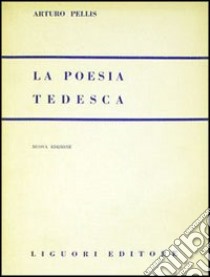 Poesia tedesca libro di Pellis