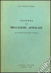 Esercitazioni di disegno di elementi di macchine e nozioni di meccanica applicata libro di Pistilli Giuseppe