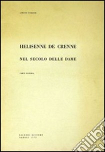 Helisenne de Crenne nel secolo delle dame. Vol. 2 libro di Possenti Antonio