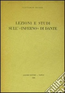 Lezioni e studi sull'Inferno di Dante libro di Russo Vittorio