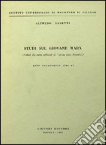 Studi sul giovane Marx libro di Sabetti Alfredo