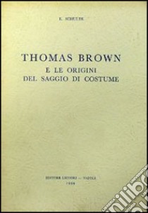 Thomas Brown libro di Schulte Edvige