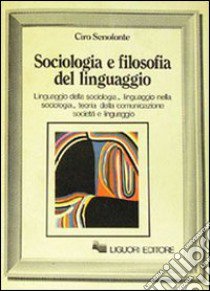 Sociologia e filosofia del linguaggio libro di Senofonte Ciro