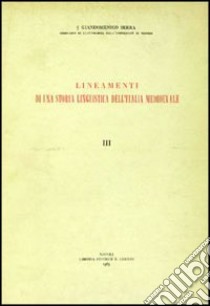 Lineamenti di una storia linguistica dell'Italia medioevale. Vol. 3 libro di Serra Giandomenico