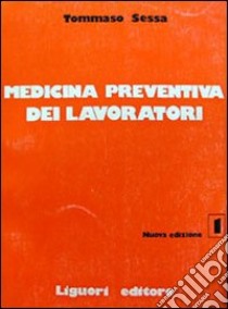 Medicina preventiva dei lavoratori libro di Sessa Tommaso