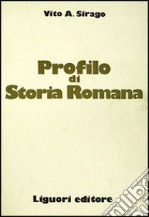 Profilo di storia romana libro di Sirago Vito A.