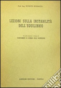 Lezioni sulla instabilità dell'equilibrio libro di Sparacio Renato