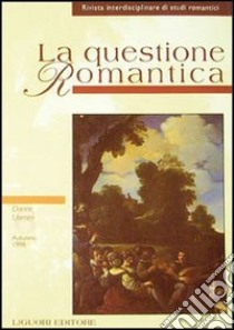 La questione romantica. Vol. 6: Donne/uomini libro