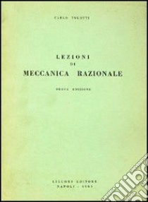 Lezioni di meccanica razionale libro di Tolotti Carlo