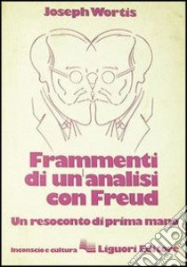 Frammenti di un'analisi con Freud libro di Wortis Joseph