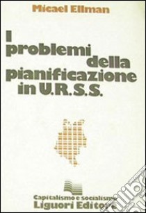 I problemi della pianificazione in URSS libro di Ellman Micael