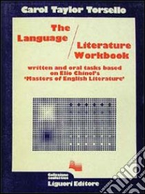 The language literature workbook libro di Taylor Torsello Carol