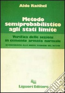 Metodo semiprobabilistico agli stati limite libro di Raithel Aldo