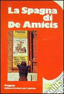 La spagna libro di De Amicis Edmondo