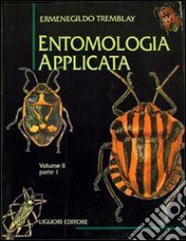 Entomologia applicata (2/1) libro di Tremblay Ermenegildo