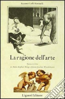 La ragione dell'arte libro di Cioffi Martinelli Rosanna