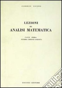 Lezioni di analisi matematica I libro di Cafiero Federico